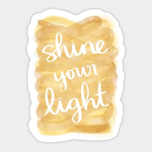 Shine Your Light Sticker